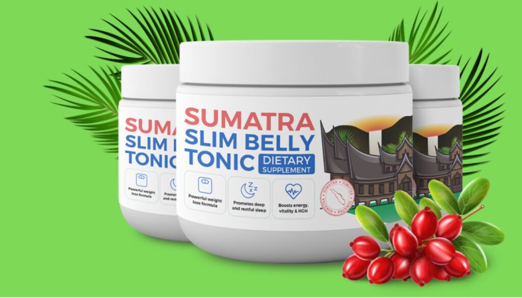 Sumatra Slim Belly Tonic Review: The Ultimate Weight Loss Solution? Sumatra Slim Belly Tonic Review